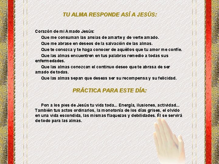 TU ALMA RESPONDE ASÍ A JESÚS: Corazón de mi Amado Jesús: Que me consuman