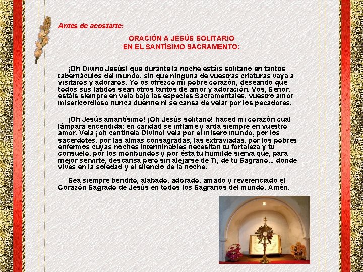 Antes de acostarte: ORACIÓN A JESÚS SOLITARIO EN EL SANTÍSIMO SACRAMENTO: ¡Oh Divino Jesús!