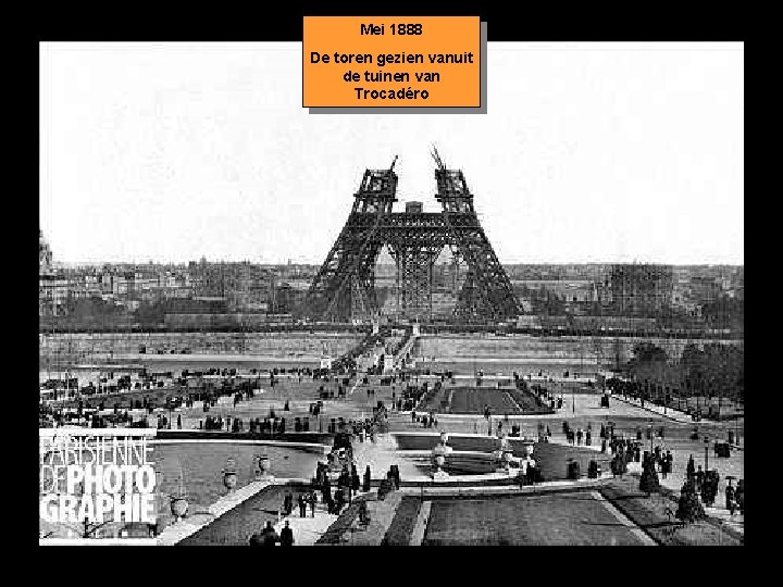 Mei 1888 De toren gezien vanuit de tuinen van Trocadéro 