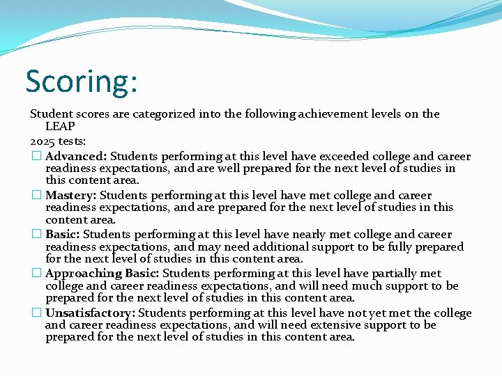 Scoring: Student scores are categorized into the following achievement levels on the LEAP 2025