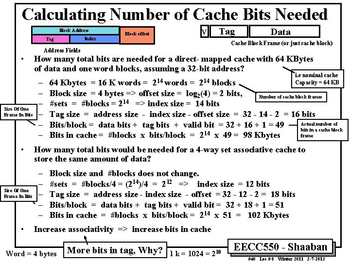 Calculating Number of Cache Bits Needed Block Address Index Tag V Block offset Tag Calculating Number of Cache Bits Needed Block Address Index Tag V Block offset Tag