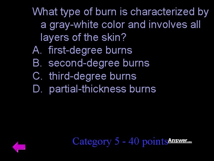 What type of burn is characterized by a gray-white color and involves all layers