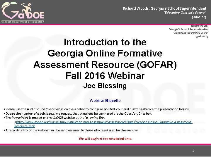 Richard Woods, Georgia’s School Superintendent “Educating Georgia’s Future” gadoe. org Introduction to the Georgia