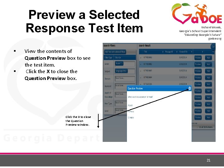 Preview a Selected Response Test Item § § Richard Woods, Georgia’s School Superintendent “Educating