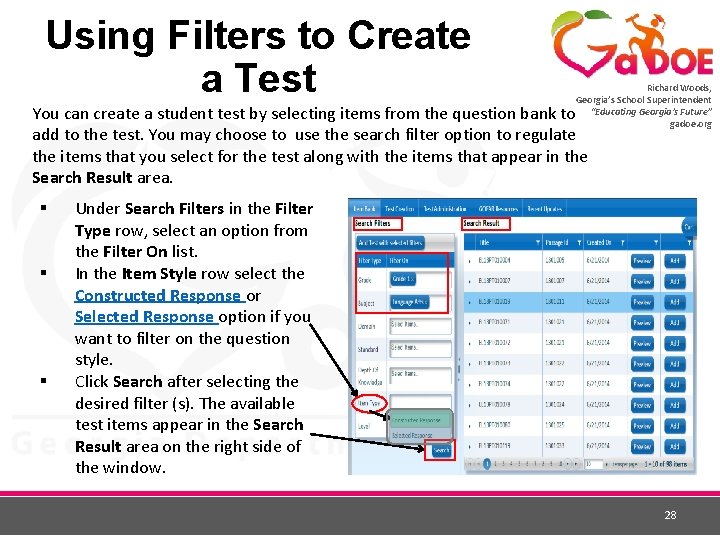 Using Filters to Create a Test Richard Woods, Georgia’s School Superintendent “Educating Georgia’s Future”