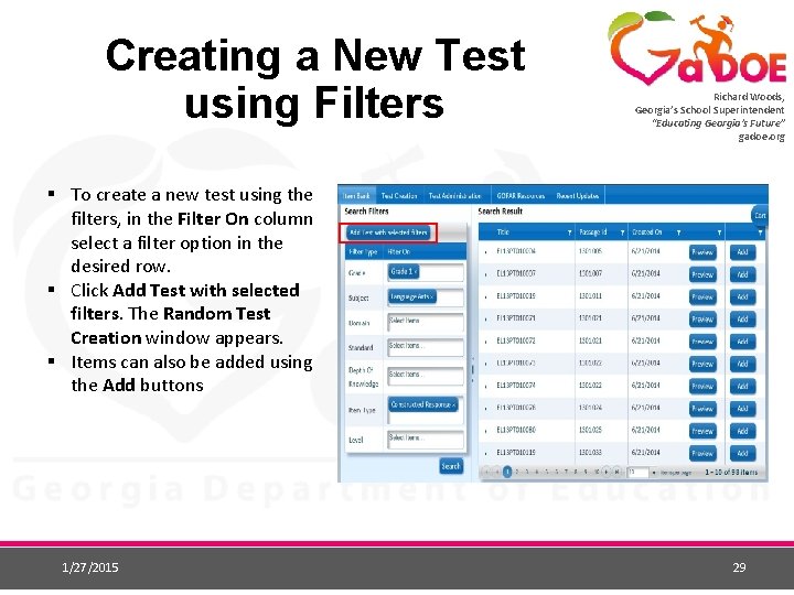 Creating a New Test using Filters Richard Woods, Georgia’s School Superintendent “Educating Georgia’s Future”