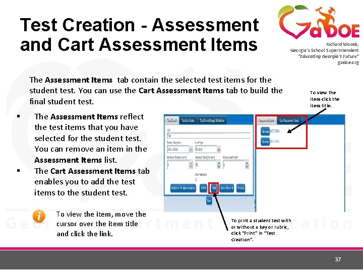 Test Creation - Assessment and Cart Assessment Items Richard Woods, Georgia’s School Superintendent “Educating