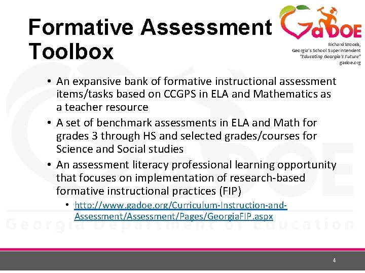Formative Assessment Toolbox Richard Woods, Georgia’s School Superintendent “Educating Georgia’s Future” gadoe. org •