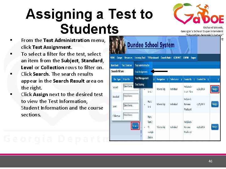 Assigning a Test to Students § § From the Test Administration menu, click Test