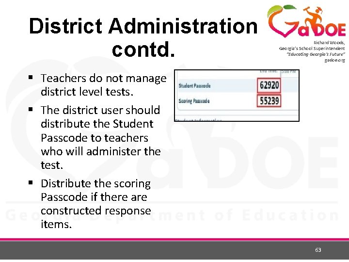 District Administration contd. Richard Woods, Georgia’s School Superintendent “Educating Georgia’s Future” gadoe. org §