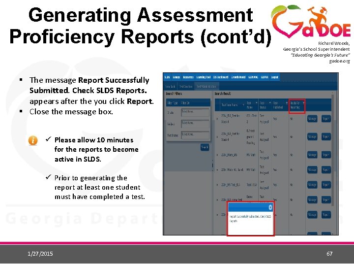 Generating Assessment Proficiency Reports (cont’d) Richard Woods, Georgia’s School Superintendent “Educating Georgia’s Future” gadoe.