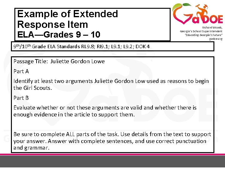 Example of Extended Response Item ELA—Grades 9 – 10 Richard Woods, Georgia’s School Superintendent