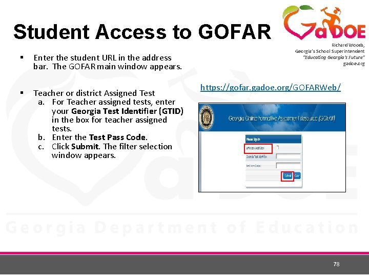 Student Access to GOFAR § Enter the student URL in the address bar. The