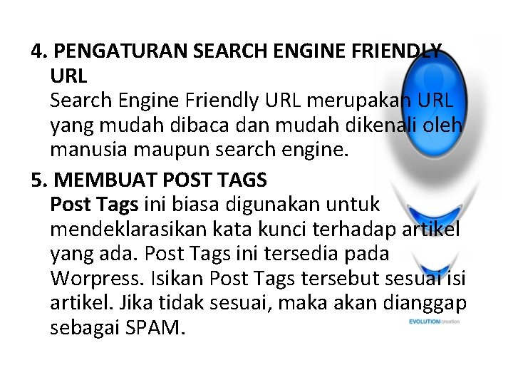 4. PENGATURAN SEARCH ENGINE FRIENDLY URL Search Engine Friendly URL merupakan URL yang mudah