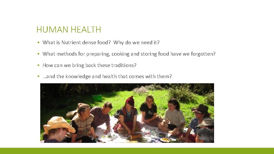 HUMAN HEALTH ▪ What is Nutrient dense food? Why do we need it? ▪