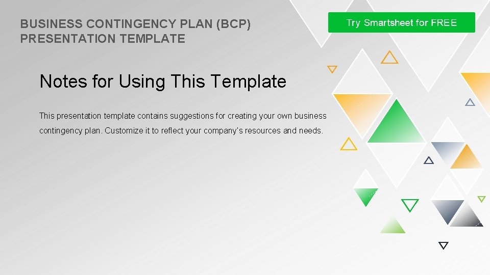 BUSINESS CONTINGENCY PLAN (BCP) PRESENTATION TEMPLATE Notes for Using This Template This presentation template