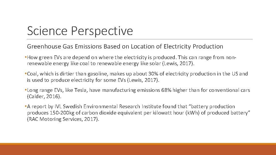 Science Perspective Greenhouse Gas Emissions Based on Location of Electricity Production • How green