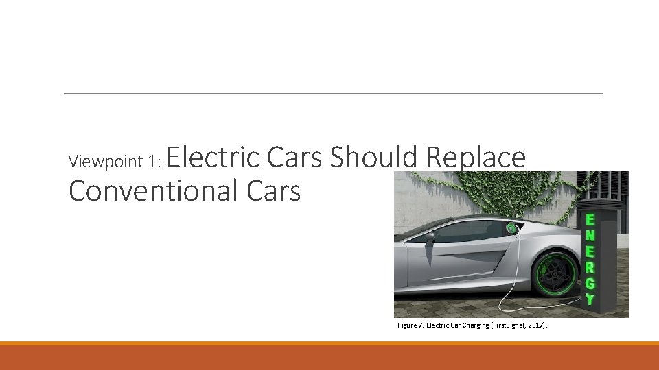 Electric Cars Should Replace Conventional Cars Viewpoint 1: Figure 7. Electric Car Charging (First.