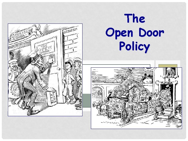 The Open Door Policy 