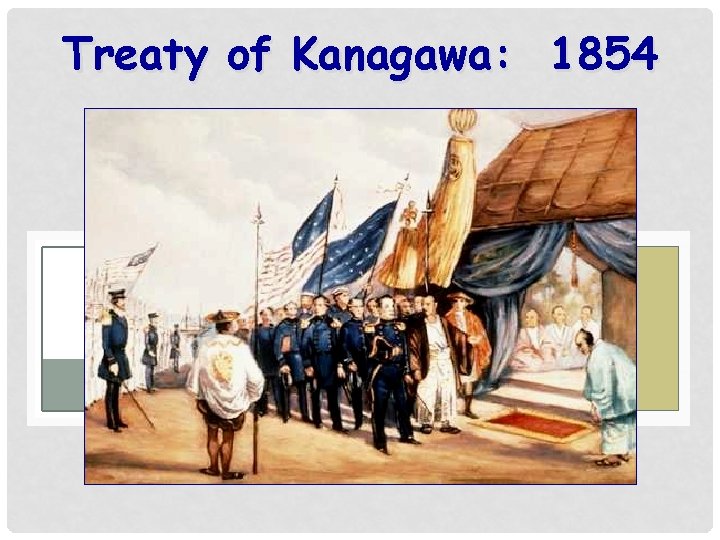 Treaty of Kanagawa: 1854 