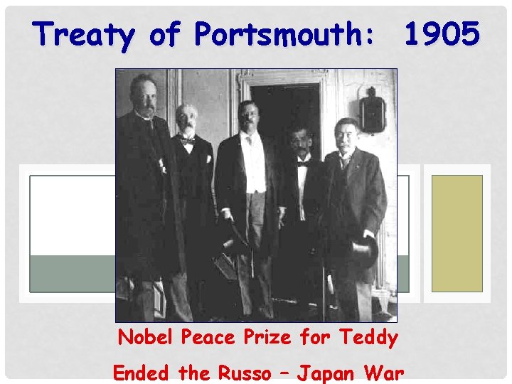 Treaty of Portsmouth: 1905 Nobel Peace Prize for Teddy Ended the Russo – Japan