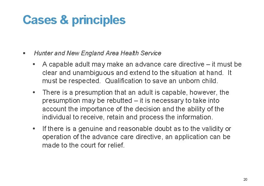 Cases & principles § Hunter and New England Area Health Service • A capable