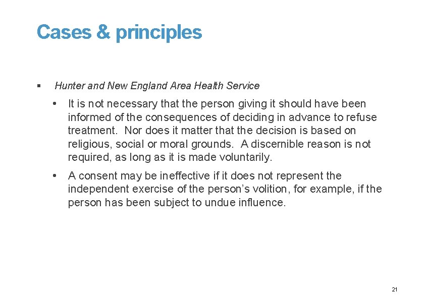 Cases & principles § Hunter and New England Area Health Service • It is