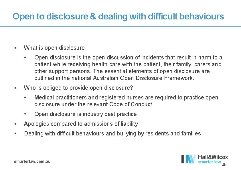 Open to disclosure & dealing with difficult behaviours § What is open disclosure •