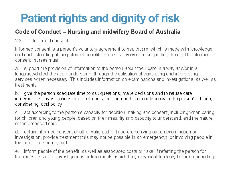 Patient rights and dignity of risk Code of Conduct – Nursing and midwifery Board