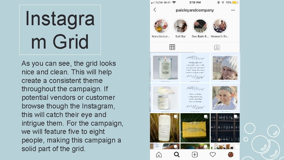 Instagra m Grid As you can see, the grid looks nice and clean. This