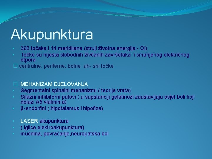 Akupunktura 365 točaka i 14 meridijana (struji životna energija - Qi) točke su mjesta