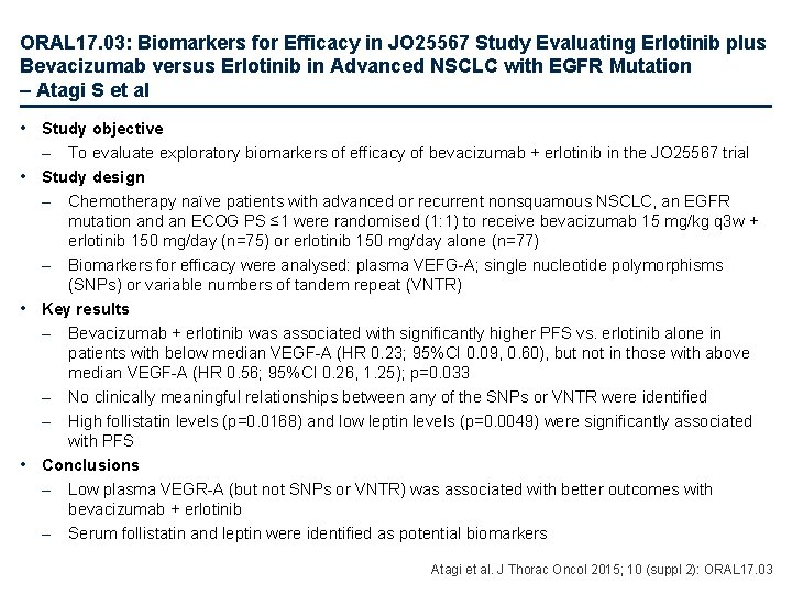 ORAL 17. 03: Biomarkers for Efficacy in JO 25567 Study Evaluating Erlotinib plus Bevacizumab