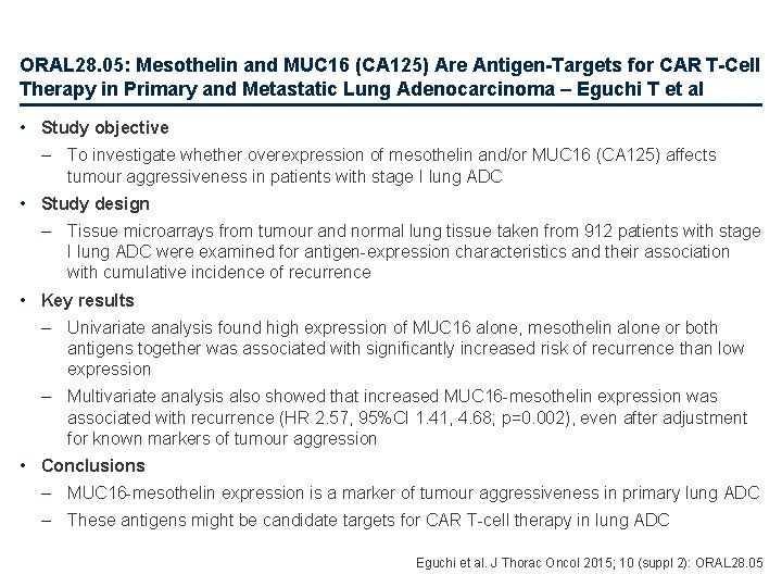 ORAL 28. 05: Mesothelin and MUC 16 (CA 125) Are Antigen-Targets for CAR T-Cell