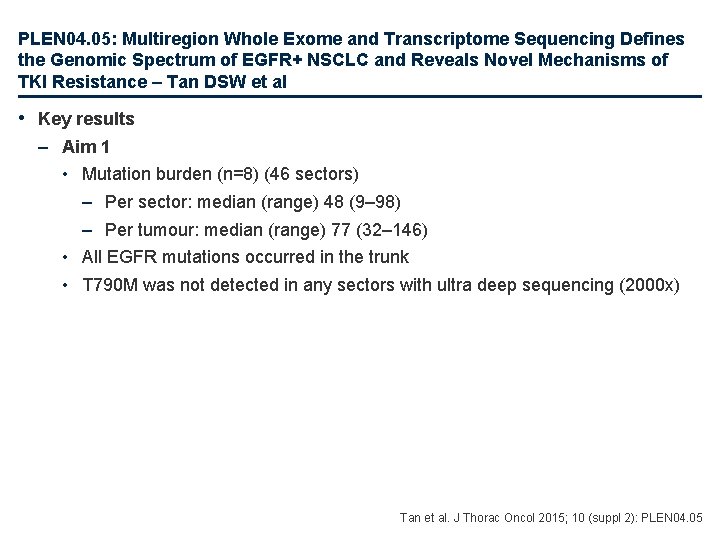 PLEN 04. 05: Multiregion Whole Exome and Transcriptome Sequencing Defines the Genomic Spectrum of