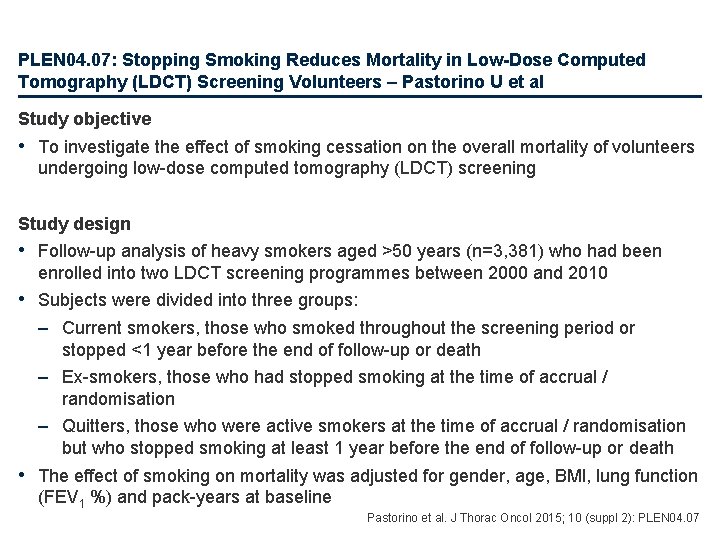 PLEN 04. 07: Stopping Smoking Reduces Mortality in Low-Dose Computed Tomography (LDCT) Screening Volunteers