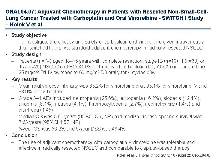 ORAL 04. 07: Adjuvant Chemotherapy in Patients with Resected Non-Small-Cell. Lung Cancer Treated with