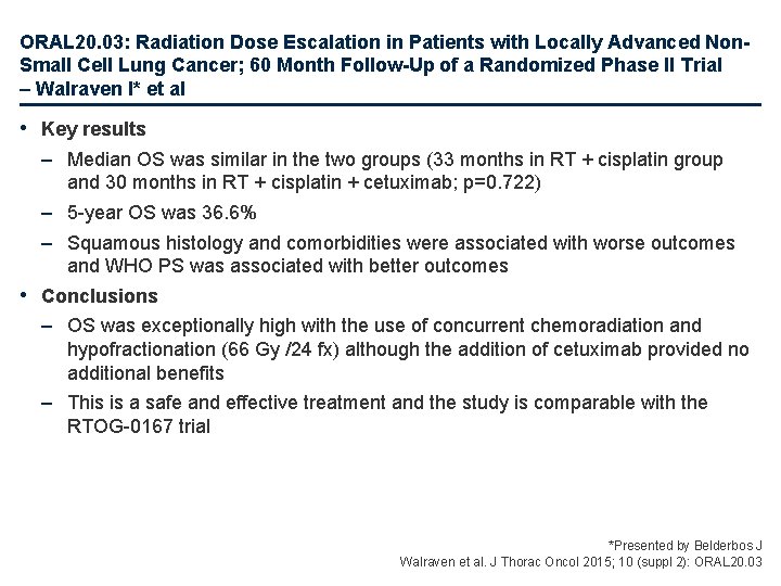 ORAL 20. 03: Radiation Dose Escalation in Patients with Locally Advanced Non. Small Cell