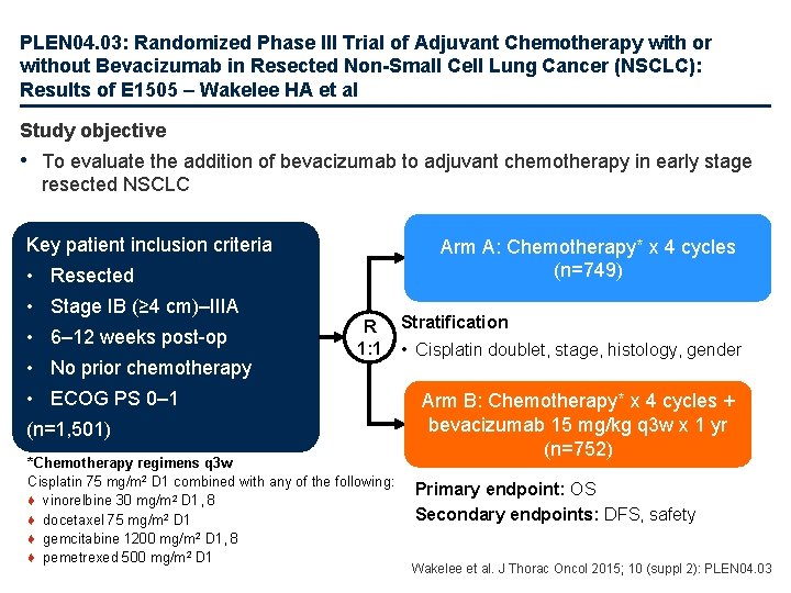 PLEN 04. 03: Randomized Phase III Trial of Adjuvant Chemotherapy with or without Bevacizumab