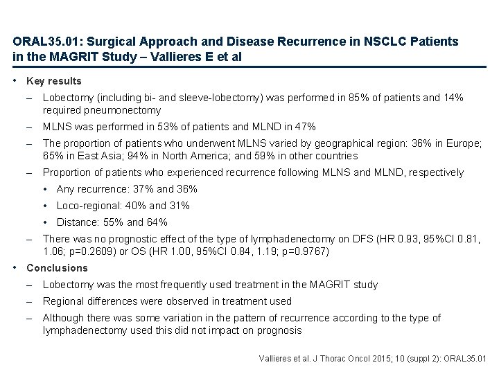 ORAL 35. 01: Surgical Approach and Disease Recurrence in NSCLC Patients in the MAGRIT