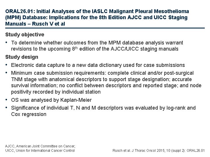 ORAL 26. 01: Initial Analyses of the IASLC Malignant Pleural Mesothelioma (MPM) Database: Implications