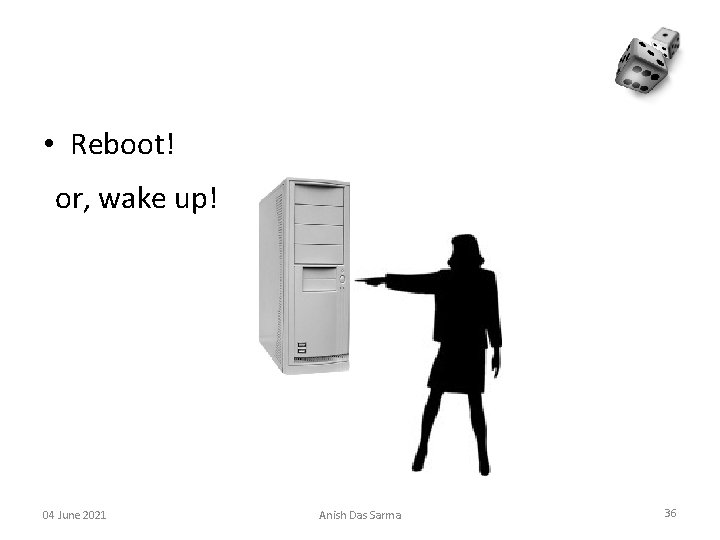 Part 2: Data Integration • Reboot! or, wake up! 04 June 2021 Anish Das