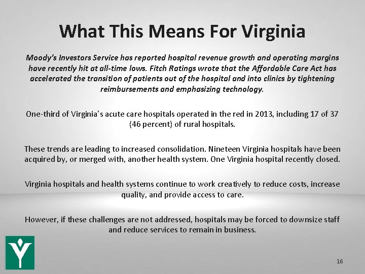 What This Means For Virginia Moody’s Investors Service has reported hospital revenue growth and