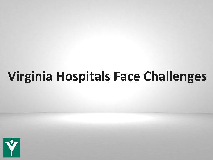 Virginia Hospitals Face Challenges 