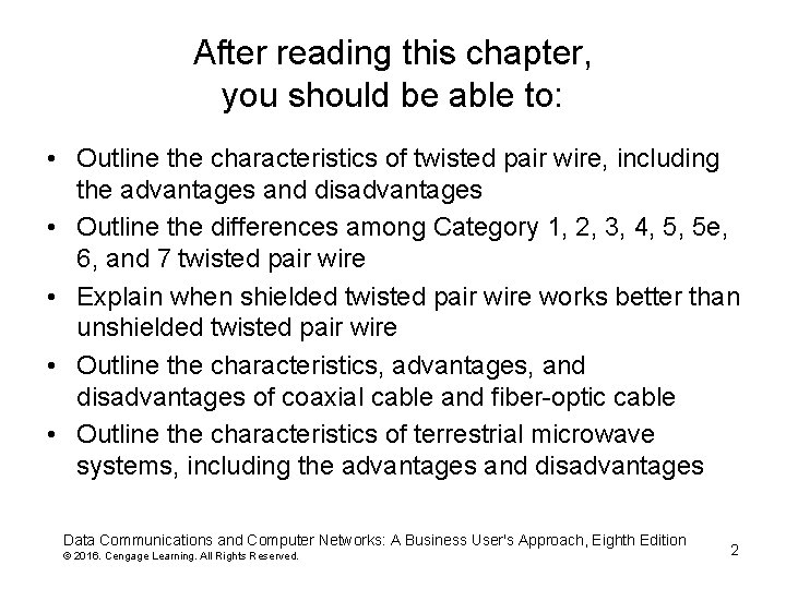 After reading this chapter, you should be able to: • Outline the characteristics of