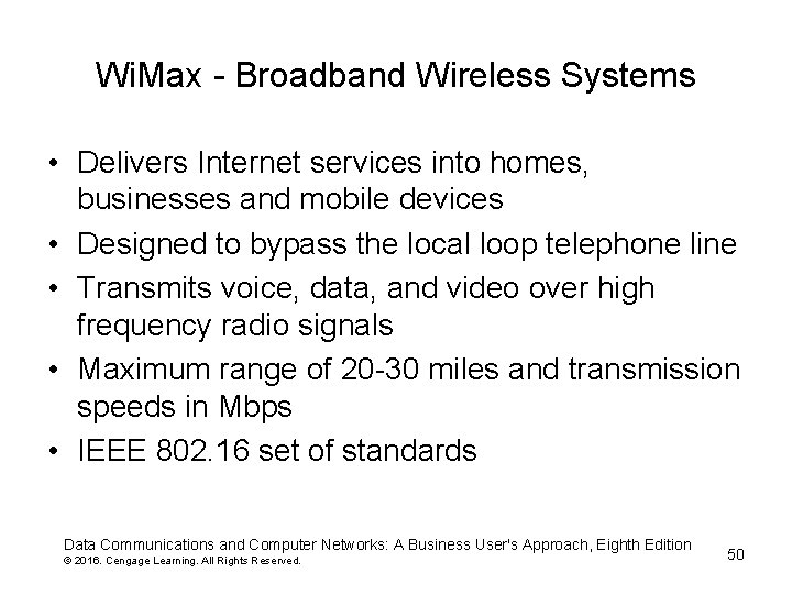 Wi. Max - Broadband Wireless Systems • Delivers Internet services into homes, businesses and