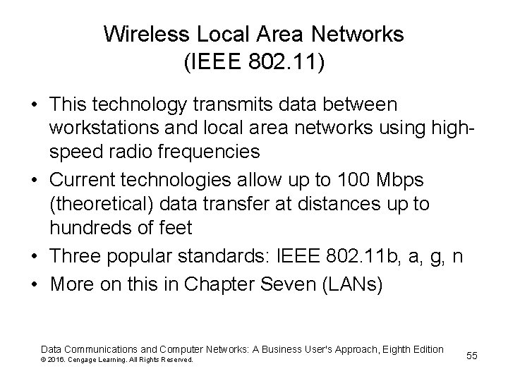 Wireless Local Area Networks (IEEE 802. 11) • This technology transmits data between workstations