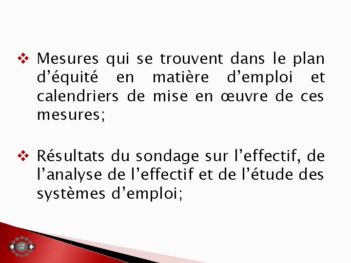 v Mesures qui se trouvent dans le plan d’équité en matière d’emploi et calendriers