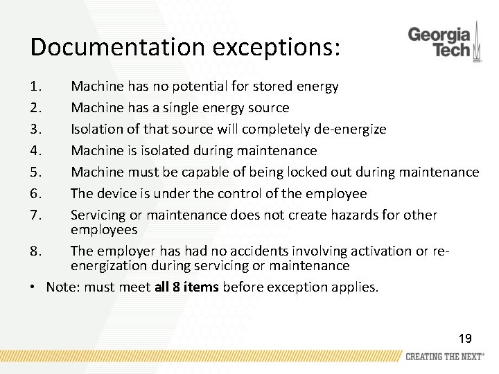 Documentation exceptions: 1. 2. 3. 4. 5. 6. 7. Machine has no potential for