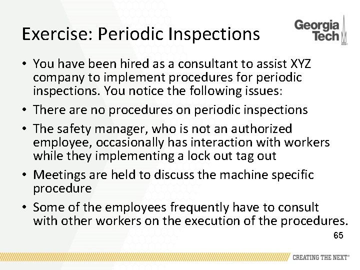 Exercise: Periodic Inspections • You have been hired as a consultant to assist XYZ