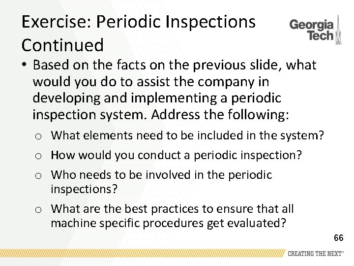 Exercise: Periodic Inspections Continued • Based on the facts on the previous slide, what